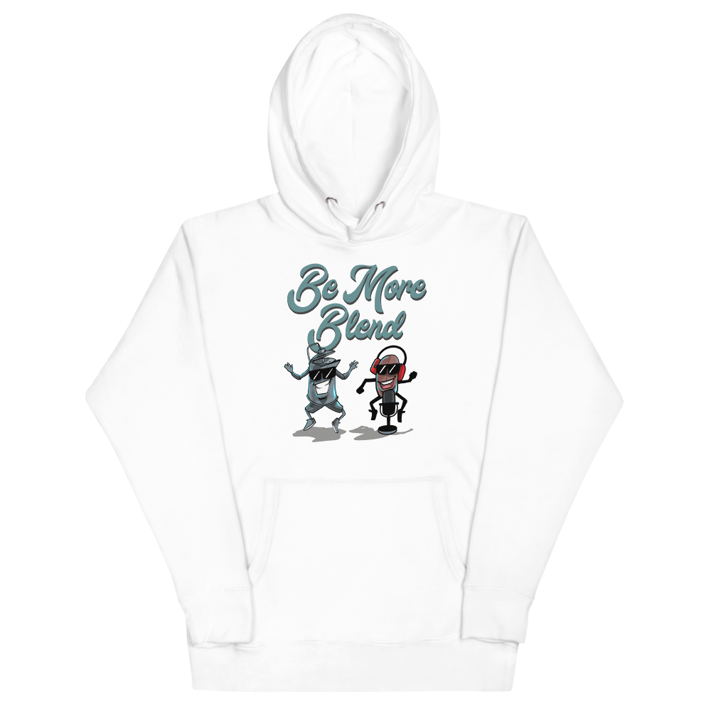 Be More Blend Unisex Hoodie White